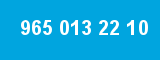 965 013 22 10 965 013 22 10